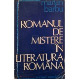 Marian Barbu - Romanul de mistere in literatura romana (Editia: 1981)