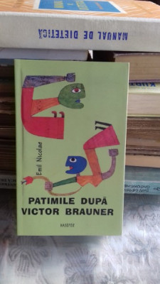 PATIMILE DUPA VICTOR BRAUNER - EMIL NICOLAE foto