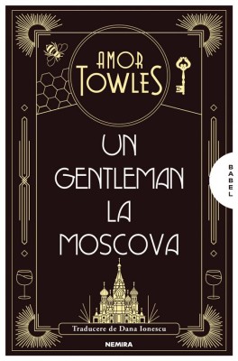 Un Gentleman La Moscova, Amor Towles - Editura Nemira foto