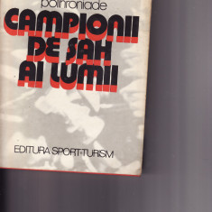 E. Polihroniade-Campionii de sah ai lumii- carte sah