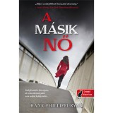 A m&aacute;sik nő - Hank Phillippi Ryan