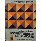 Constantin Tsicura - Indrumatorul montatorului de placaje (Editia: 1973)