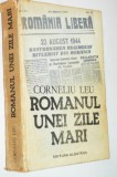 Romanul unei zile mari - Corneliu Leu