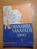 Almanahul sanatatii - din anul 1960