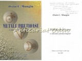 Cumpara ieftin Metale Pretioase - Ostin C. Mungiu - Autograf, Farmacologie, Editura Gr. T. Popa, Iasi, 2009, ISBN 978-606-544-015-9