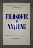 Constantin Schifirnet - Carte Filosofie si Natiune, Albatros 2003 Brosata