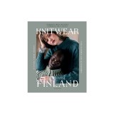 Knitwear from Finland: Stunning Nordic Designs for Clothing and Accessories