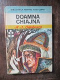 Doamna Chiajna - A. I. Odobescu, Roman Istoric, Editura Ion Creanga, Ed. a II-a, 1980, 224 pagini, Cartonata