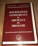 Sorin Radulescu, Cristina Damboeanu-Sociologia consumului si abuzului de droguri