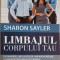 LIMBAJUL CORPULUI TAU-SHARON SAYLER-245620