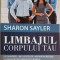 LIMBAJUL CORPULUI TAU-SHARON SAYLER