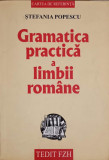 GRAMATICA PRACTICA A LIMBII ROMANE-STEFANIA POPESCU