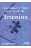 Proiectarea si livrarea programelor de training - David Simmonds