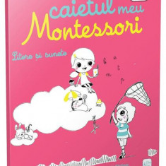 Litere și sunete. Caietul meu Montessori - Paperback brosat - Marie Kirchner - Gama