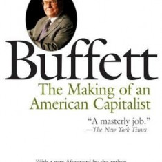 Buffett: The Making of an American Capitalist