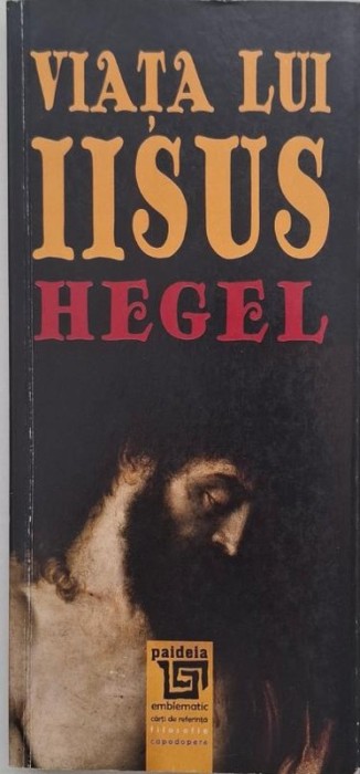 Viata lui Iisus - G. W. F. Hegel