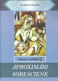 (autograf) Aproximari soresciene - Marian Barbu