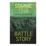 Battle Story - Somme 1916