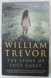 THE STORY OF LUCY GAULT by WILLIAM TREVOR , 2003, PREZINTA PETE SI URME DE UZURA