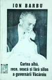 Ion Barbu - Cartea alba, rece, seaca si fara sifon a guvernarii Vacaroiu