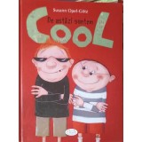 DE ASTAZI SUNTEM COOL-SUSANN OPEL-GOTZ-257590