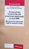 Florin Costiniu - Jurisprudenta Sectiei civile si de proprietate intelectuala pe anul 2008 (2008)