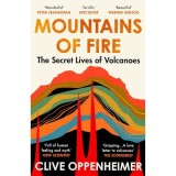 Carte straina Mountains of Fire: The Secret Lives of Volcanoes - Fantasy &amp; Young Adult