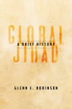 Global Jihad | Glenn E. Robinson
