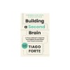 Building a Second Brain: A Proven Method to Organize Your Digital Life and Unlock Your Creative Potential