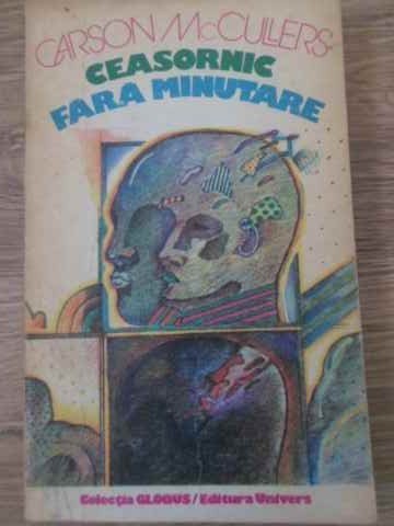 CEASORNIC FARA MINUTARE-CARSON MCCULLERS-203881