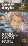 Semnul Celor Patru - Arthur Conan Doyle, Editura Vremea, 1992, Carte Politista, Romana, 156 pagini