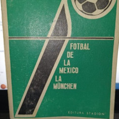 Fotbal de la Mexico la Munchen - Virgil Economu