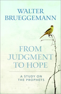 From Judgment to Hope: A Study on the Prophets foto