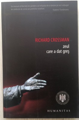 Zeul care a dat gres - Richard Crossman foto