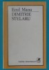 Emil Manu &ndash; Dimitrie Stelaru ( monografie ), 1984, Brosata