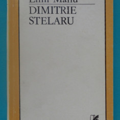 Emil Manu – Dimitrie Stelaru ( monografie )