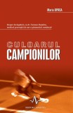 Culoarul campionilor - Paperback - Maria Oprea - Amaltea