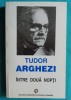 Tudor Arghezi &ndash; Intre doua nopti ( antologie )