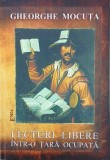 Lecturi libere intr-o tara ocupata - Gheorghe Mocuta