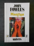 JOHN FOWLES - MANTISA