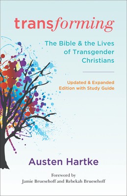 Transforming, Updated and Expanded Edition with Study Guide: The Bible and the Lives of Transgender Christians foto