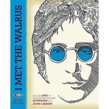 Cumpara ieftin JOHN LENNON: I MET THE WALRUS