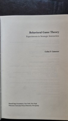 Behavioral Game Theory: Experiments in Strategic Interaction - Colin F. Camerer foto