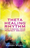 Thetahealing: Rythym for Finding Your Perfect Weight