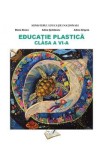 Educatie plastica - Clasa 6 - Manual - Elena Stoica, Adina Serbanoiu, Adina Grigore