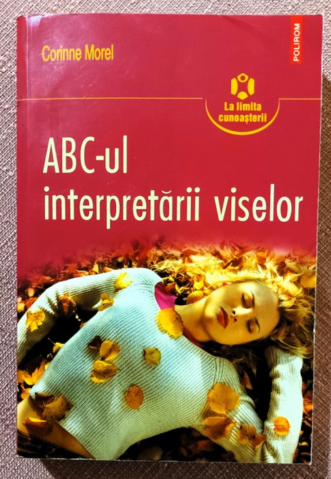 ABC-ul interpretarii viselor. Editura Polirom, 2008 - Corinne Morel
