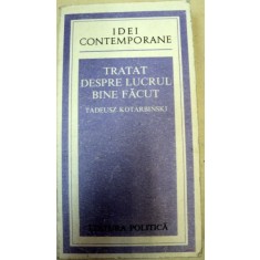 TRATAT DESPRE LUCRUL BINE FACUT-TADEUSZ KOTARBINSKI