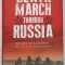 DEATH MARCH THROUGH RUSSIA by KLAUS WILLMANN , MY JOURNEY FROM SOLDIER TO PRISONIER OF WAR by KLAUS WILLMANN , 2019