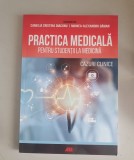 Practica medicala pentru studentii la medicina. Cazuri clinice - Camelia Diaconu