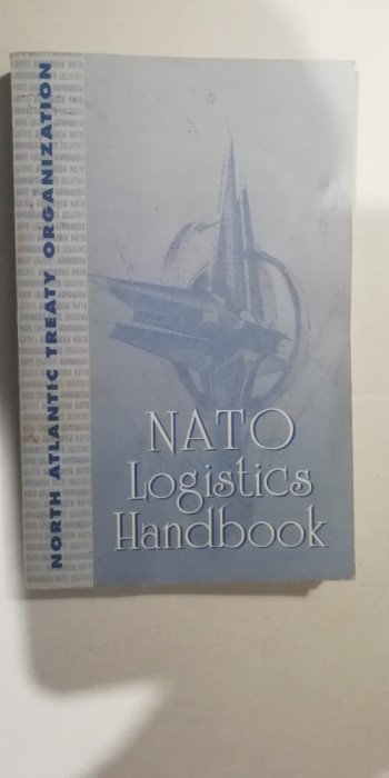 myh 722 - NATO LOGISTICS HANDBOOK - IN LIMBA ENGLEZA - ED 1997